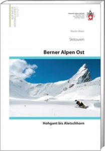 Berner Alpen Ost Skitouren Maier, Martin 9783859023529