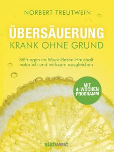 Übersäuerung - Krank ohne Grund Treutwein, Norbert 9783517095295