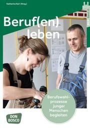 Beruf(en) leben Jugendpastoralinstitut (JPI) 9783769824681