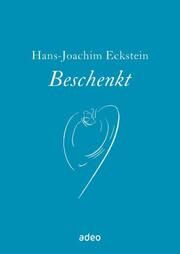 Beschenkt Eckstein, Hans-Joachim 9783863343910