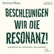 Beschleunigen wir die Resonanz! Rosa, Hartmut 9783956163340