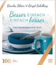 Besser einfach - einfach besser Bleier, Bianka/Schilling, Birgit 9783775159388