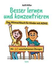 Besser lernen und konzentrieren Miller, Kelli 9783969050668