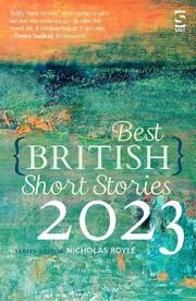 Best British Short Stories 2023 Nicholas Royle 9781784632991