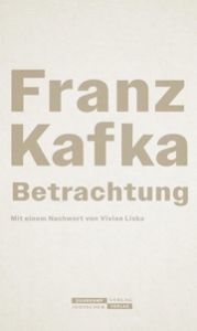 Betrachtung Kafka, Franz 9783633543328