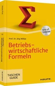 Betriebswirtschaftliche Formeln Wöltje, Jörg 9783648157459