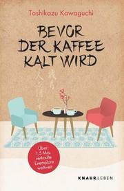 Bevor der Kaffee kalt wird Kawaguchi, Toshikazu 9783426879146