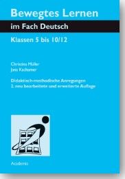 Bewegtes Lernen im Fach Deutsch Christina Müller/Jana Kschamer/Franziska Baseler 9783896656902