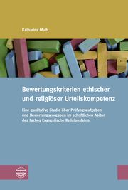 Bewertungskriterien ethischer und religiöser Urteilskompetenz Muth, Katharina 9783374069361