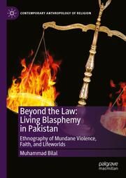 Beyond the Law: Living Blasphemy in Pakistan Bilal, Muhammad 9783031710285