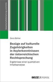 Bezüge auf kulturelle Zugehörigkeiten in Asylerkenntnissen der österreichischen Rechtsprechung Böhler, Doris 9783779980834