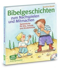 Bibelgeschichten zum Nachspielen und Mitmachen Brandt, Susanne/Göth, Martin 9783769819267
