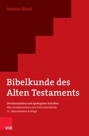 Bibelkunde des Alten Testaments Rösel, Martin 9783525501016