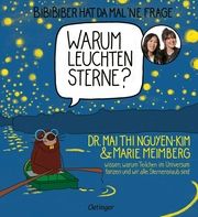 BiBiBiber hat da mal 'ne Frage. Warum leuchten Sterne? Meimberg, Marie/Nguyen-Kim, Mai Thi (Dr.) 9783751204477