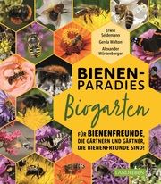 Bienenparadies Biogarten Walton, Gerda/Seidemann, Erwin/Würtenberger, Alexander 9783840430602