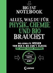 Big Fat Notebook - Alles, was du für Physik, Chemie und Bio brauchst Eva Hierteis/Heike Holtsch 9783743204911