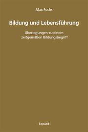 Bildung und Lebensführung Fuchs, Max 9783968480985