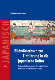 Bildwörterbuch zur Einführung in die japanische Kultur Watanabe-Rögner, Yoshiko 9783875487251
