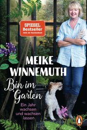 Bin im Garten Winnemuth, Meike 9783328108153
