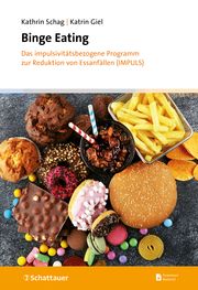 Binge Eating Schag, Kathrin (Dr.)/Giel, Katrin (Prof. Dr.) 9783608401738