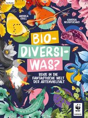 Bio-Diversi-Was? Grill, Andrea/WWF 9783701182886