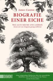 Biografie einer Eiche Canton, James 9783832166618