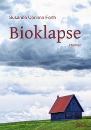 Bioklapse Forth, Susanne Corinna 9783988860200