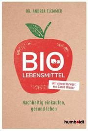 Bio-Lebensmittel Flemmer, Andrea (Dr.) 9783842630277