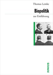 Biopolitik zur Einführung Lemke, Thomas 9783885066354