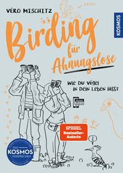 Birding für Ahnungslose Mischitz, Véro (Veronika) 9783440178324