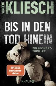 Bis in den Tod hinein Kliesch, Vincent 9783426528525