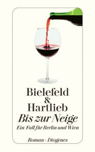 Bis zur Neige Bielefeld, Claus-Ulrich/Hartlieb, Petra 9783257242812