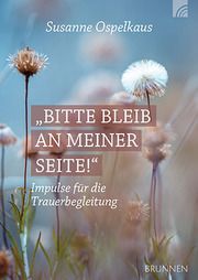 Bitte bleib an meiner Seite Ospelkaus, Susanne 9783765532801