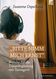 Bitte nimm mich ernst! Ospelkaus, Susanne 9783765532924