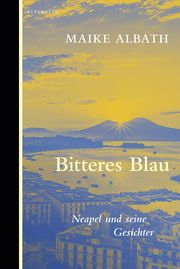 Bitteres Blau Albath, Maike 9783949203909