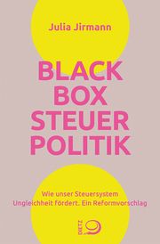 Blackbox Steuerpolitik Jirmann, Julia 9783801206826