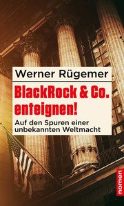 BlackRock & Co. enteignen! Rügemer, Werner 9783939816829