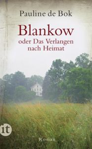 Blankow oder Das Verlangen nach Heimat Bok, Pauline de 9783458357698