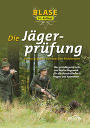 Blase - Die Jägerprüfung Joachim Reddemann 9783494019390