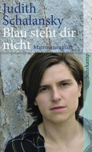 Blau steht Dir nicht Schalansky, Judith 9783518462843