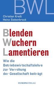 Blenden Wuchern Lamentieren Kreiß, Christian/Siebenbrock, Heinz 9783958902763