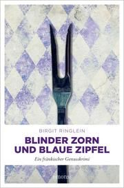 Blinder Zorn und Blaue Zipfel Ringlein, Birgit 9783740811983