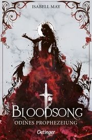 Bloodsong - Odines Prophezeiung May, Isabell 9783751204583