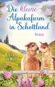 Blue Skye - Die kleine Alpakafarm in Schottland de Wulf, K Elly 9783492504713