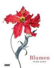 Blumen in der Kunst Hyland, Angus/Wilson, Kendra 9783832199654