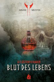 Blut des Lebens - Das Flüstern der Raben Sølvsten, Malene 9783038800866