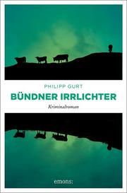 Bündner Irrlichter Gurt, Philipp 9783740807894