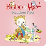 Bobo & Hasi brauchen Trost Böhlke, Dorothée 9783499015069