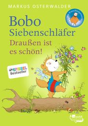 Bobo Siebenschläfer. Draußen ist es schön! Osterwalder, Markus 9783499218354