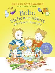 Bobo Siebenschläfers allerbeste Rezepte Osterwalder, Markus 9783757100735